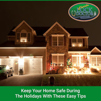 Florida lock doctor Keep-Your-Home-Safe-During-The-Holidays-With-These-Easy-Tips